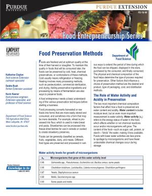 Food Preservation Methods Department of Food Science Foods Are Freshest and at Optimum Quality at the Time of Their Harvest Or Slaughter