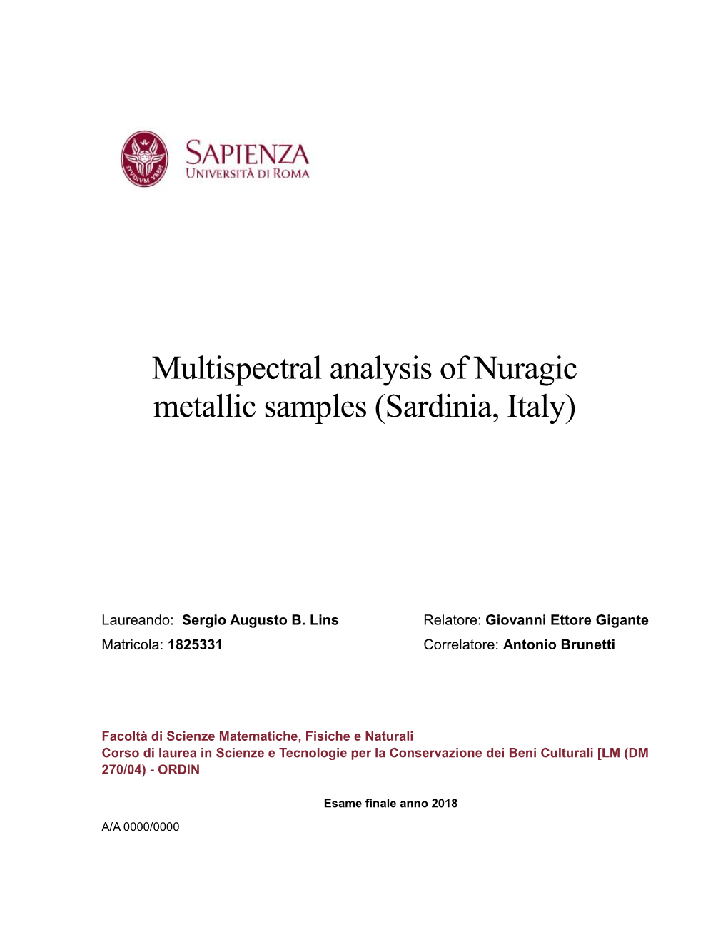 Multispectral Analysis of Nuragic Metallic Samples (Sardinia, Italy)