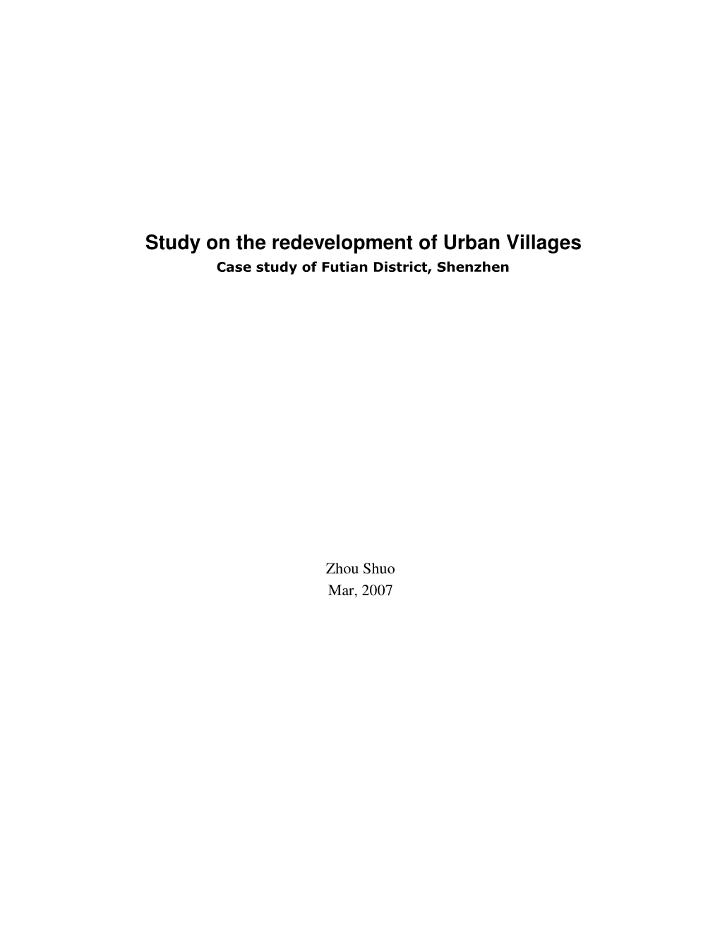 Study on the Redevelopment of Urban Villages Case Study of Futian District, Shenzhen