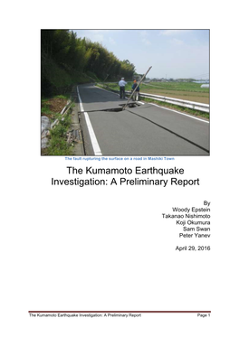 The Kumamoto Earthquake Investigation: a Preliminary Report