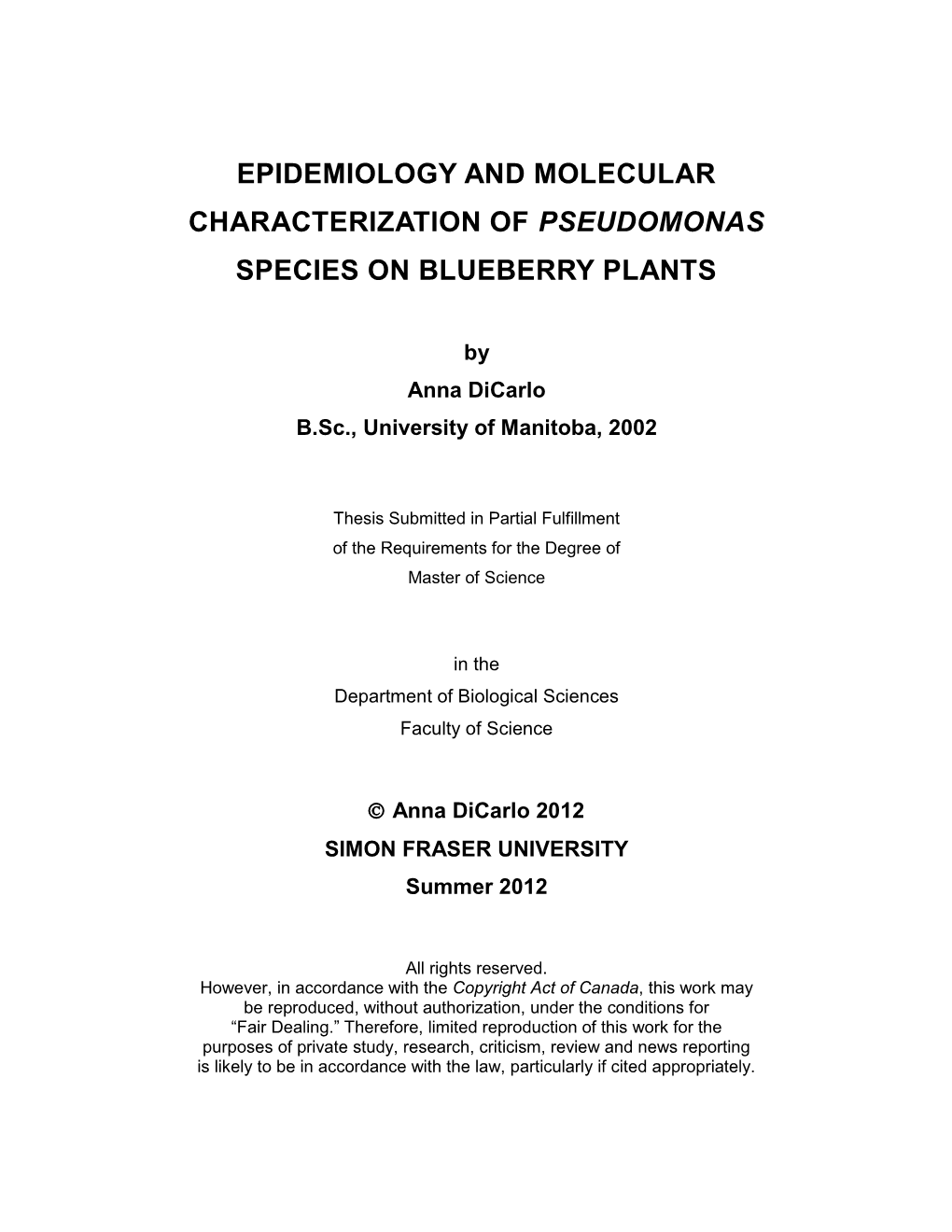 Epidemiology and Molecular Characterization of Pseudomonas Species on Blueberry Plants