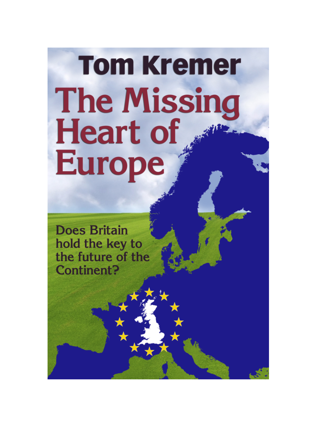 The-Missing-Heart-Of-Europe.Pdf