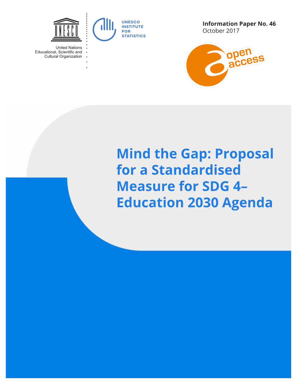 Mind the Gap: Proposal for a Standardised Measure for SDG 4