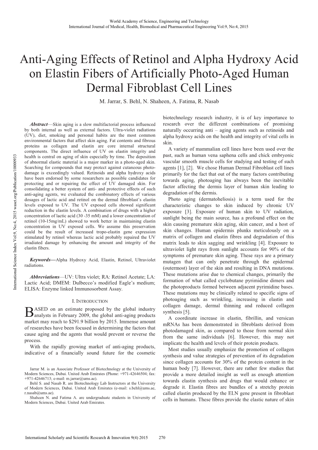 Anti-Aging Effects of Retinol and Alpha Hydroxy Acid on Elastin Fibers of Artificially Photo-Aged Human Dermal Fibroblast Cell Lines M