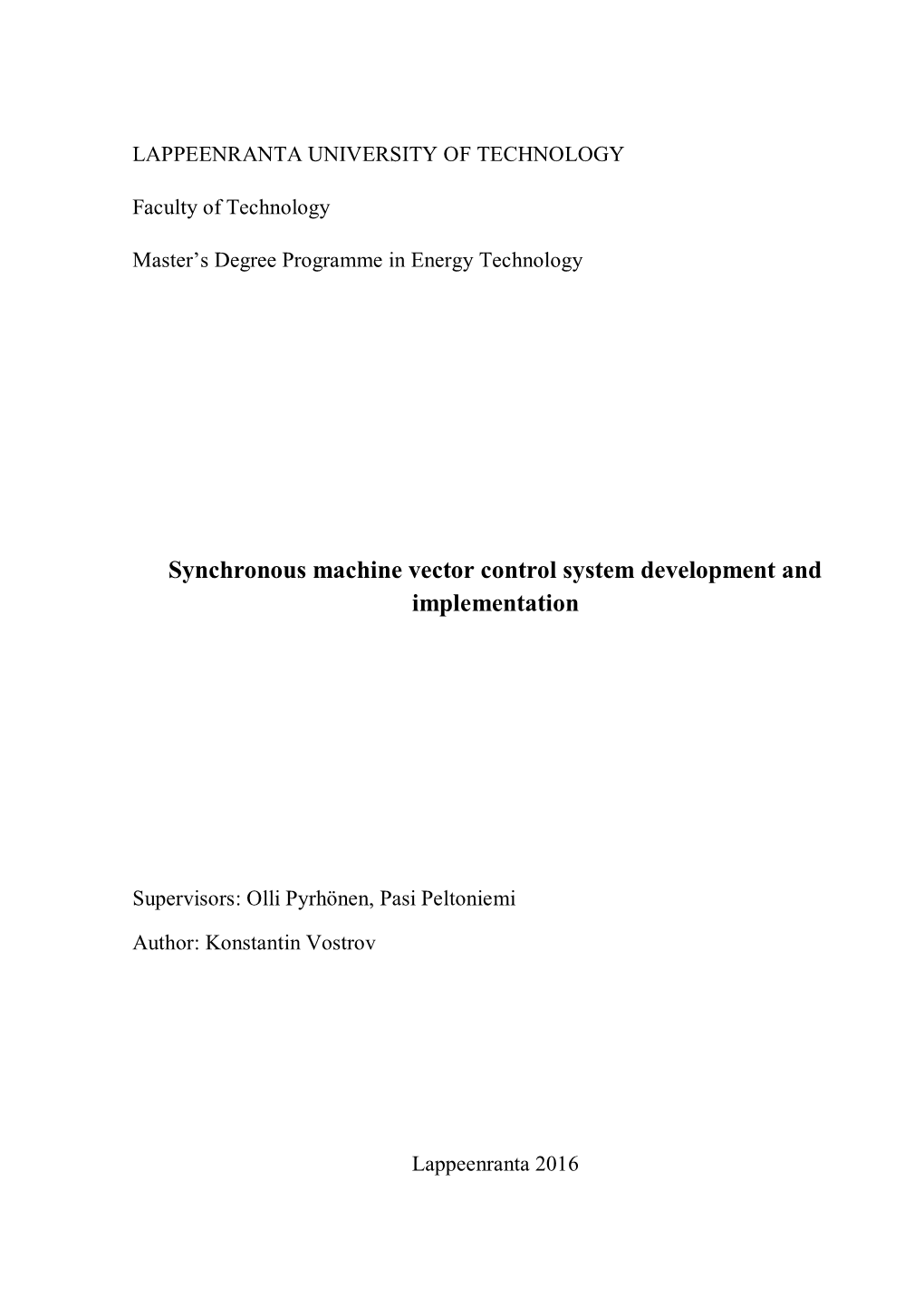 Synchronous Machine Vector Control System Development and Implementation