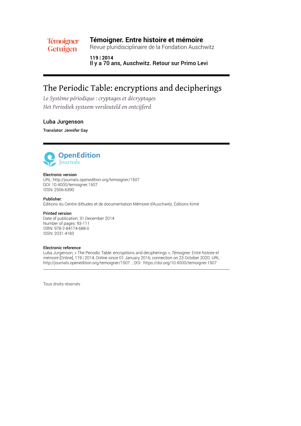 The Periodic Table: Encryptions and Decipherings Le Système Périodique : Cryptages Et Décryptages Het Periodiek Systeem Versleuteld En Ontcijferd