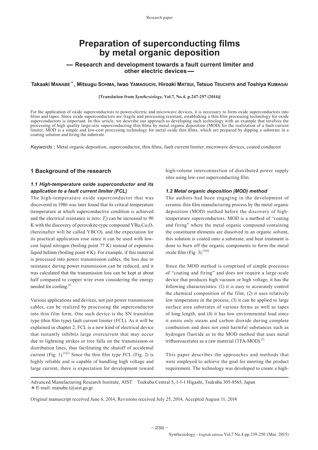 Preparation of Superconducting Films by Metal Organic Deposition - Research and Development Towards a Fault Current Limiter and Other Electric Devices