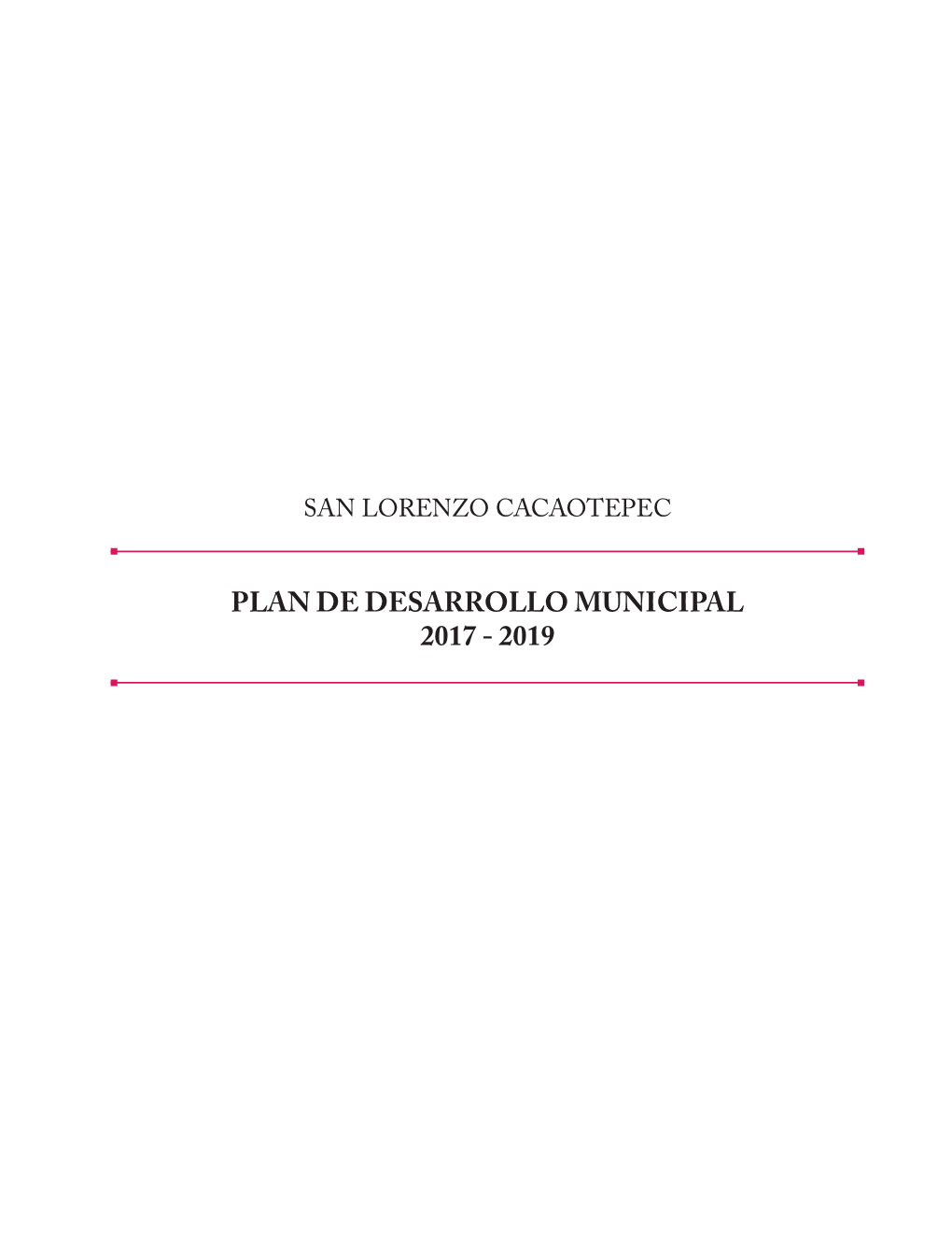 Plan De Desarrollo Municipal 2017 - 2019 Índice