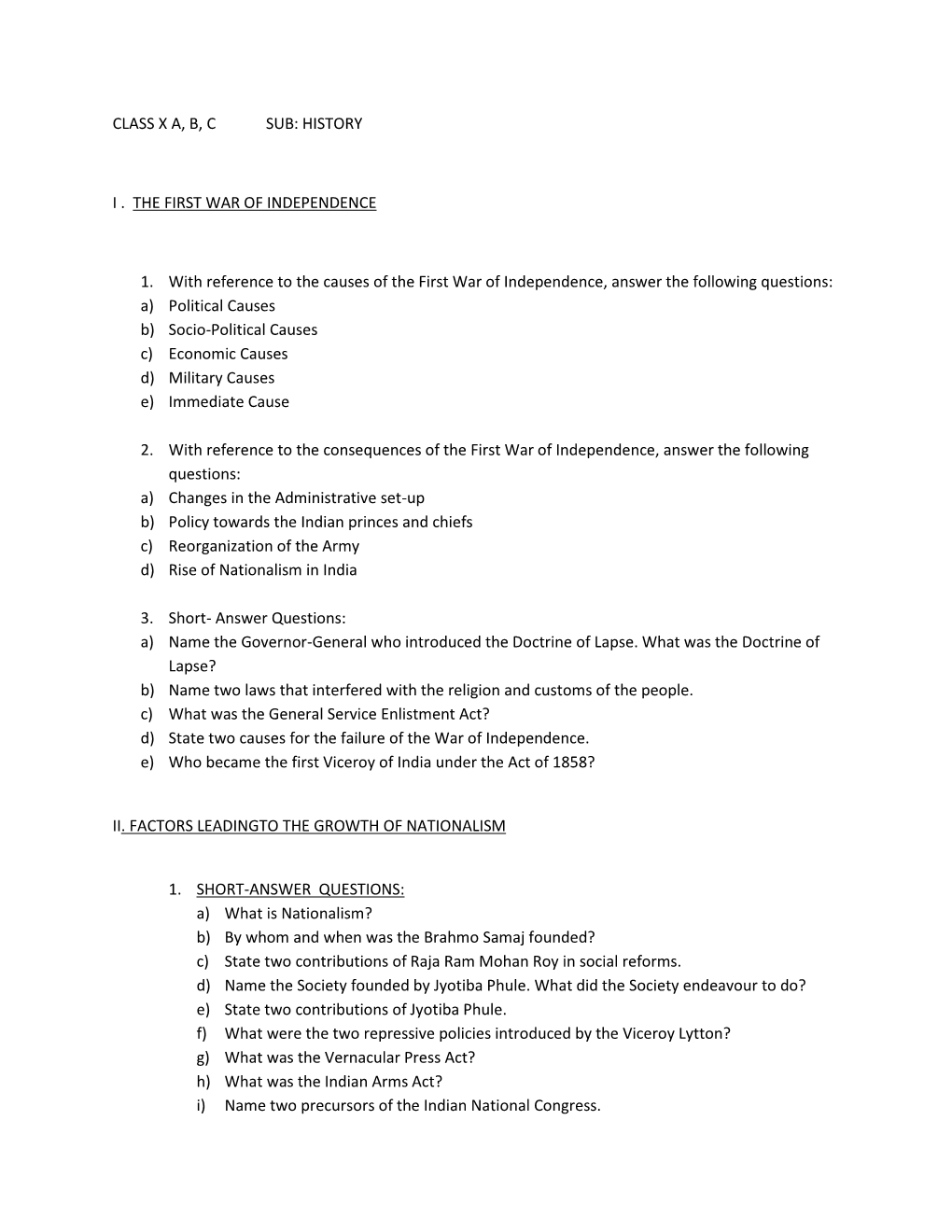 CLASS X A, B, C SUB: HISTORY I . the FIRST WAR of INDEPENDENCE 1. with Reference to the Causes of the First War of Independe