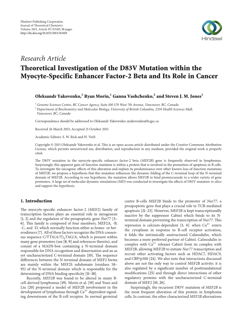 Theoretical Investigation of the D83V Mutation Within the Myocyte-Specific Enhancer Factor-2 Beta and Its Role in Cancer