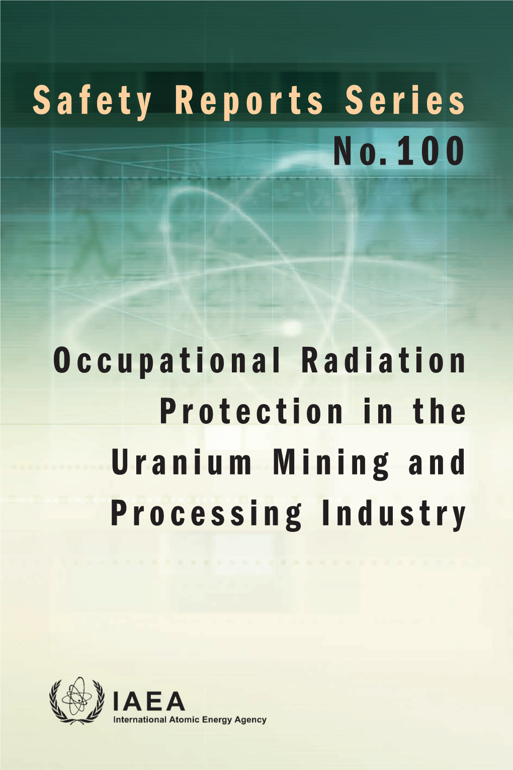 Occupational Radiation Protection in the Uranium Mining and Processing Industry