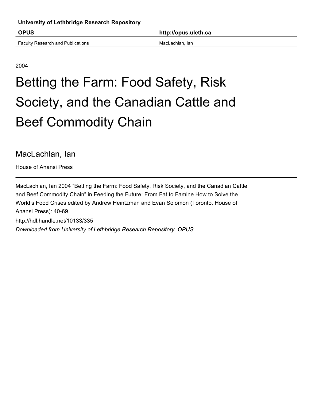 Betting the Farm: Food Safety, Risk Society, and the Canadian Cattle and Beef Commodity Chain