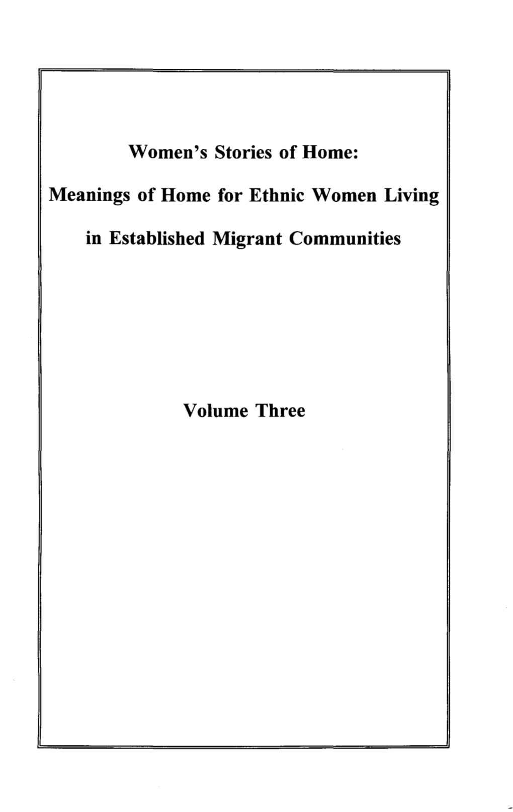 Women's Stories of Home: Meanings of Home for Ethnic Women Living In