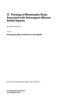 17. Petrology of Metamorphic Rocks Associated with Volcanogenic Massive Sulfide Deposits