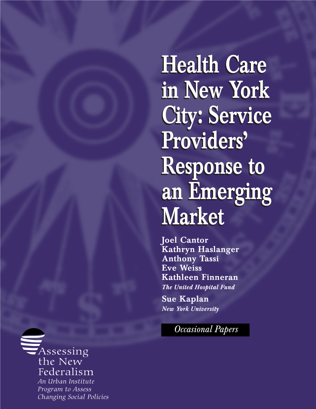 Health Care in New York City: Service Providers’ Response to an Emerging Market