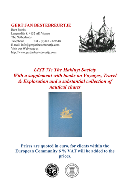 LIST 71: the Hakluyt Society with a Supplement with Books on Voyages, Travel & Exploration and a Substantial Collection of Nautical Charts