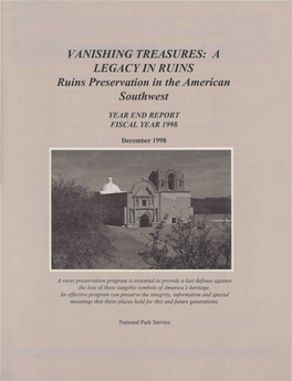 VANISHING TREASURES: a LEGACY in RUINS Ruins Preservation in the American Southwest
