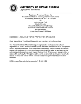 Testimony Presented Before the House Committee on Judiciary and Hawaiian Affairs Wednesday, February 24, 2021 at 2:00 P.M. by Ju