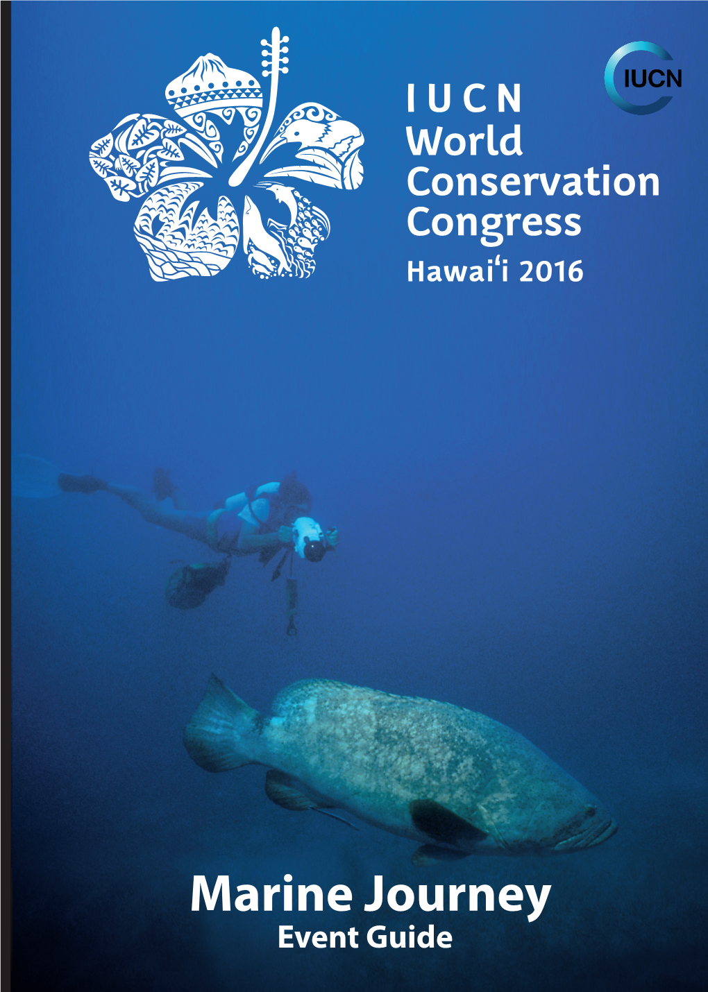 Marine Journey Event Guide IUCN World Conservation Congress - Hawai’I 2016