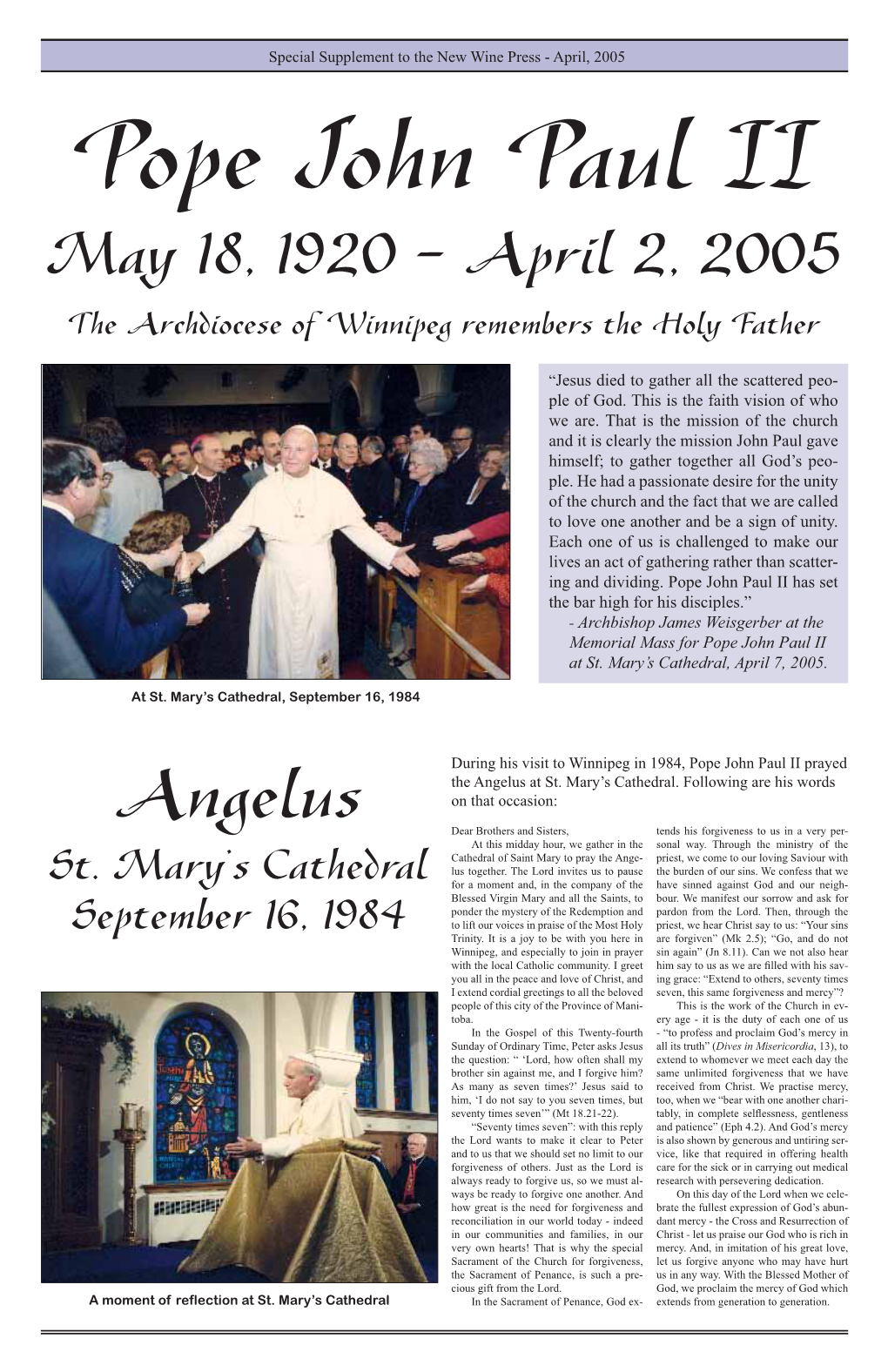 Pope John Paul II May 18, 1920 - April 2, 2005 the Archdiocese of Winnipeg Remembers the Holy Father