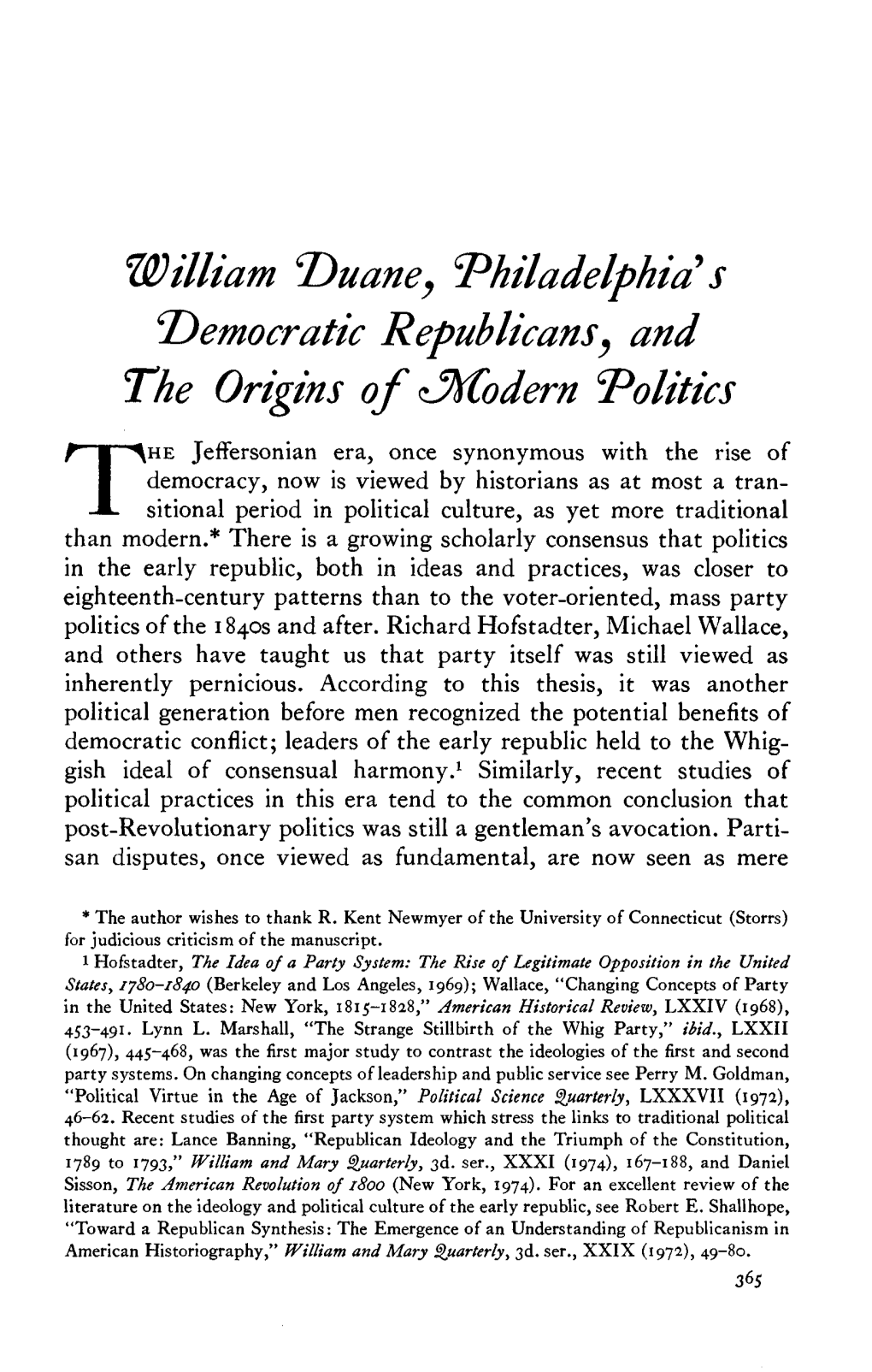 William T)Uane, 'Philadelphia S Democratic Republicans', and the Origins of ^Hcodern Politics