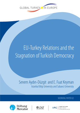 EU-Turkey Relations and the Stagnation of Turkish Democracy