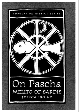 ON PASCHA Melito of Sardis Translated by Alistair Stewart-Sykes