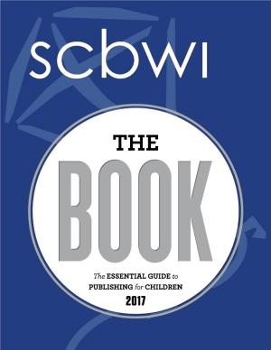 The ESSENTIAL GUIDE to PUBLISHING for CHILDREN 2017 WELCOME to the BOOK: the ESSENTIAL GUIDE to PUBLISHING for CHILDREN