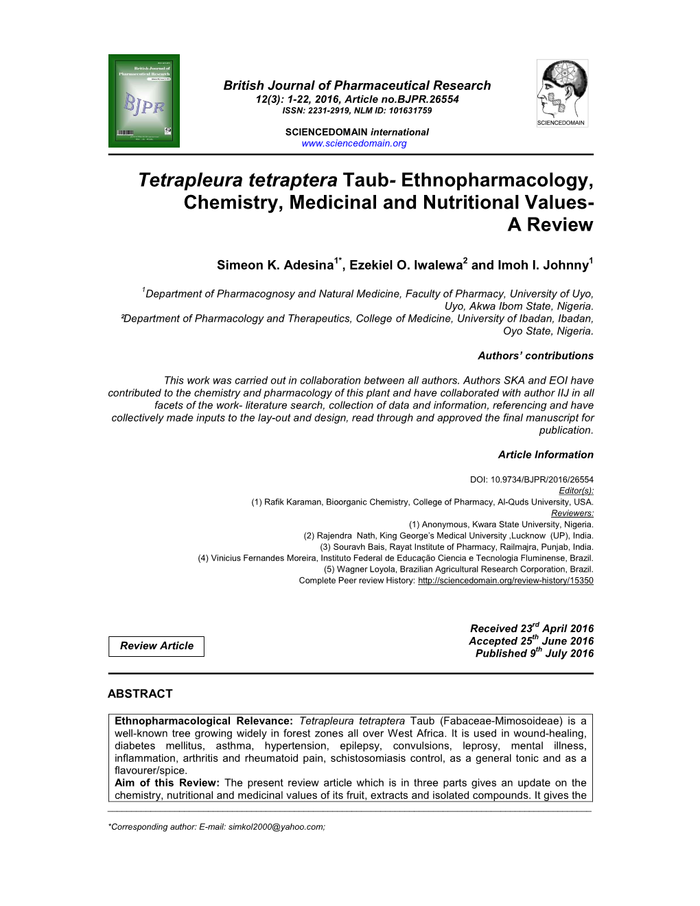 Tetrapleura Tetraptera Taub - Ethnopharmacology, Chemistry, Medicinal and Nutritional Values- a Review