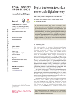 Digital Trade Coin: Towards a More Stable Digital Currency Rsos.Royalsocietypublishing.Org Alex Lipton, Thomas Hardjono and Alex Pentland