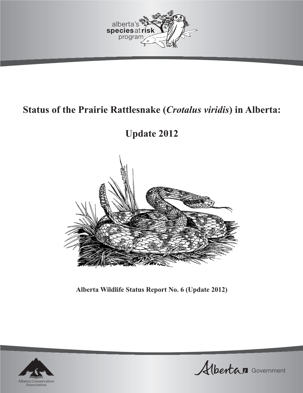 Status of the Prairie Rattlesnake (Crotalus Viridis) in Alberta