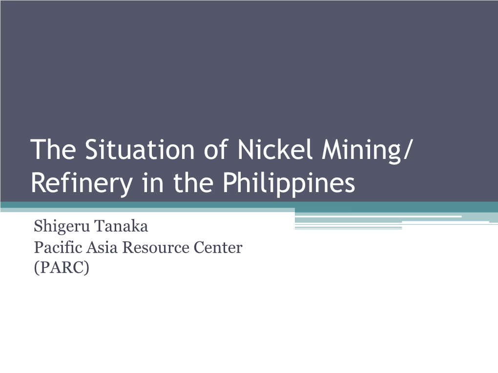 The Situation of Nickel Mining/ Refinery in the Philippines