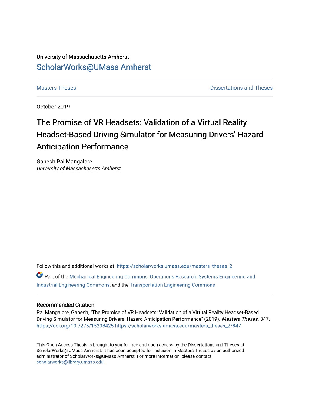 The Promise of VR Headsets: Validation of a Virtual Reality Headset-Based Driving Simulator for Measuring Drivers' Hazard Anti