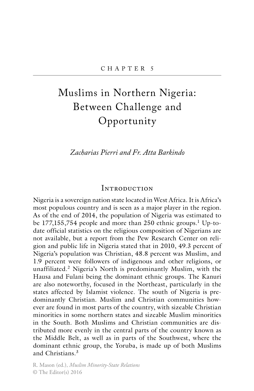 Muslims in Northern Nigeria: Between Challenge and Opportunity