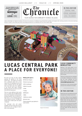LUCAS CENTRAL PARK Welcome to the Spring Edition of the Lucas Community Newsletter, the Lucas Chronicle