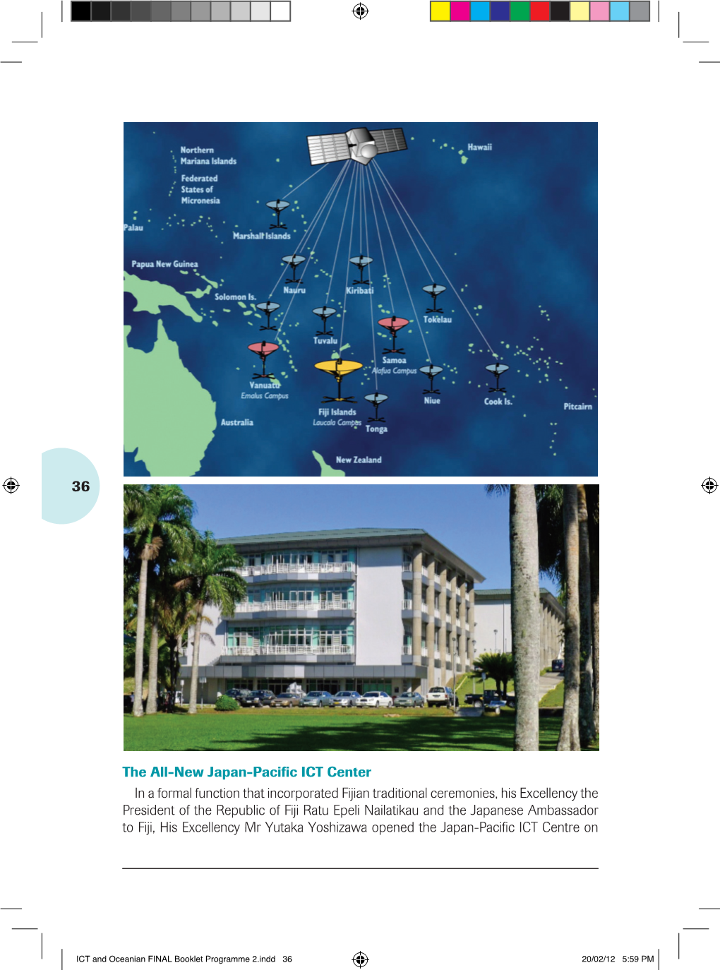 The All-New Japan-Pacific ICT Center in a Formal Function That