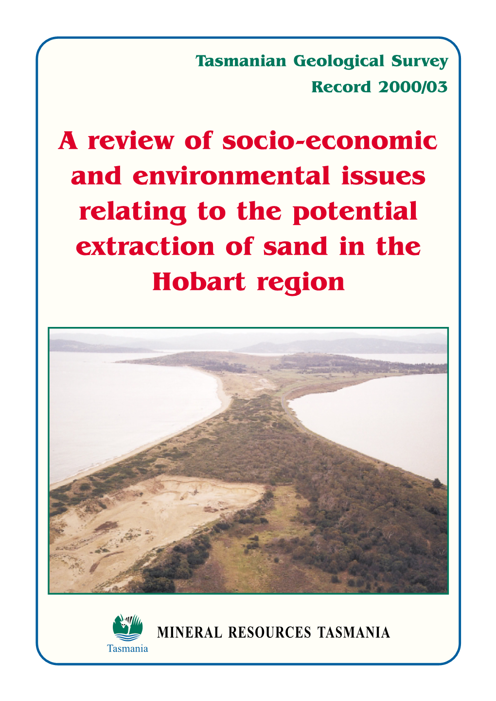 A Review of Socio-Economic and Environmental Issues Relating to the Potential Extraction of Sand in the Hobart Region