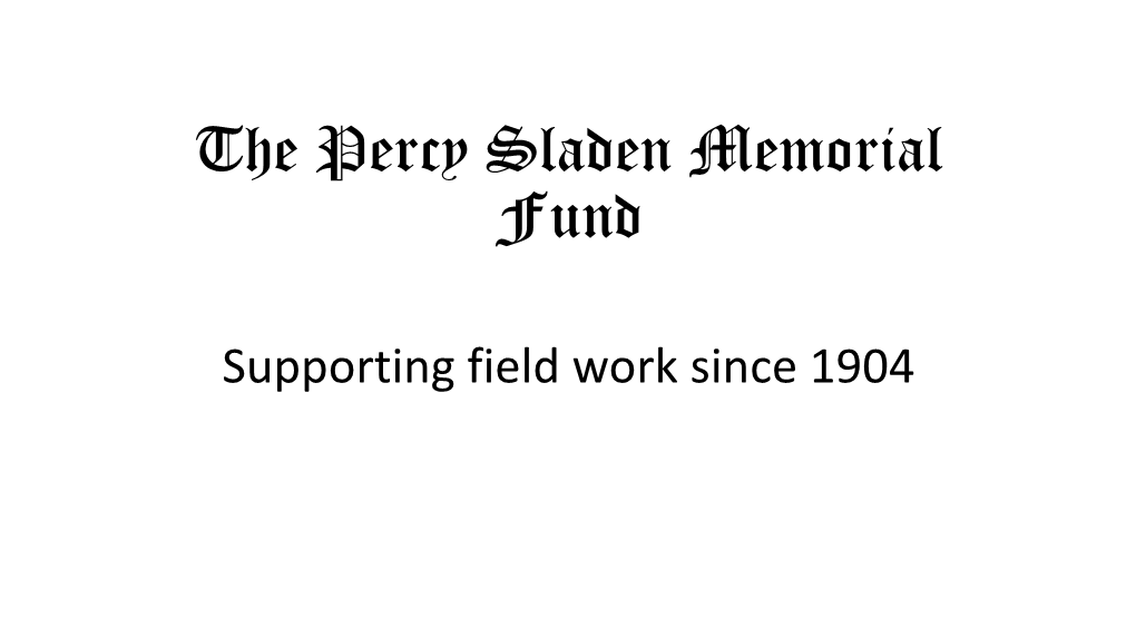The Percy Sladen Memorial Fund