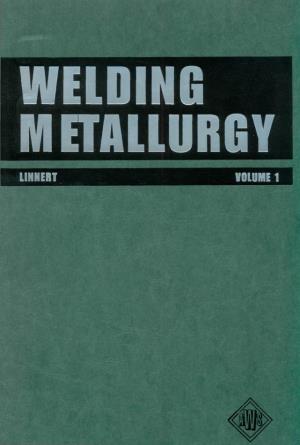 VOLUME 1 Welding Metallurgy Carbon and Alloy Steels