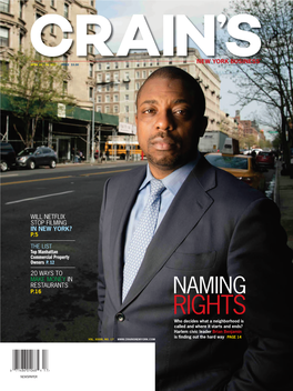 RIGHTS Who Decides What a Neighborhood Is Called and Where It Starts and Ends? Harlem Civic Leader Brian Benjamin Is Finding out the Hard Way PAGE 14 VOL
