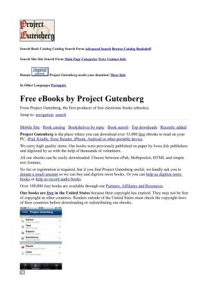 Free Ebooks by Project Gutenberg from Project Gutenberg, the First Producer of Free Electronic Books (Ebooks)