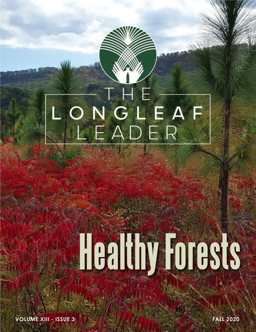 ISSUE 3 FALL 2020 Longleaf-Leader-Fall-2020.Qxp Layout 1 9/14/20 1:02 PM Page 3 Longleaf-Leader-Fall-2020.Qxp Layout 1 9/14/20 1:02 PM Page 4