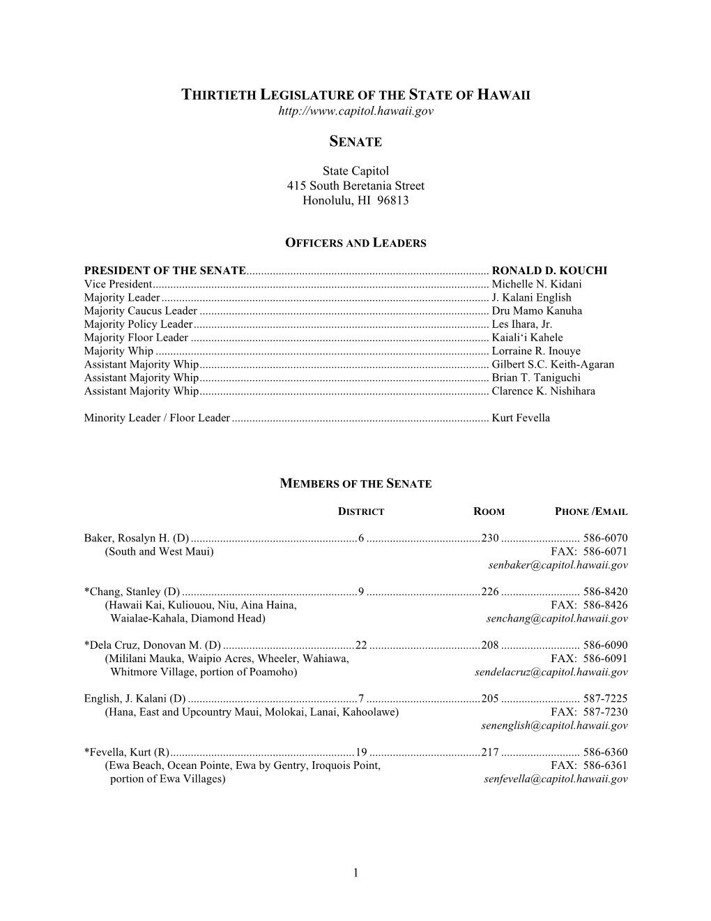 1 Thirtieth Legislature of the State of Hawaii