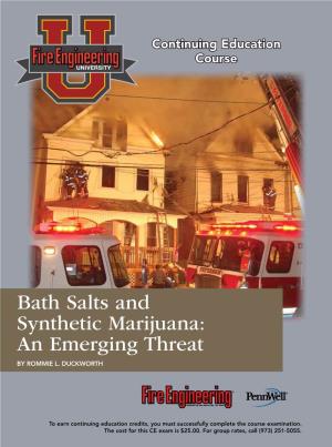Bath Salts and Synthetic Marijuana: an Emerging Threat by Rommie L