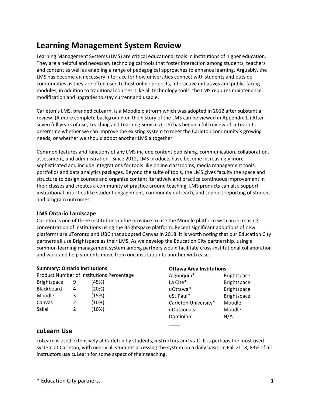 Learning Management System Review Learning Management Systems (LMS) Are Critical Educational Tools in Institutions of Higher Education