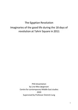The Egyptian Revolution Imaginaries of the Good Life During the 18 Days of Revolution at Tahrir Square in 2011
