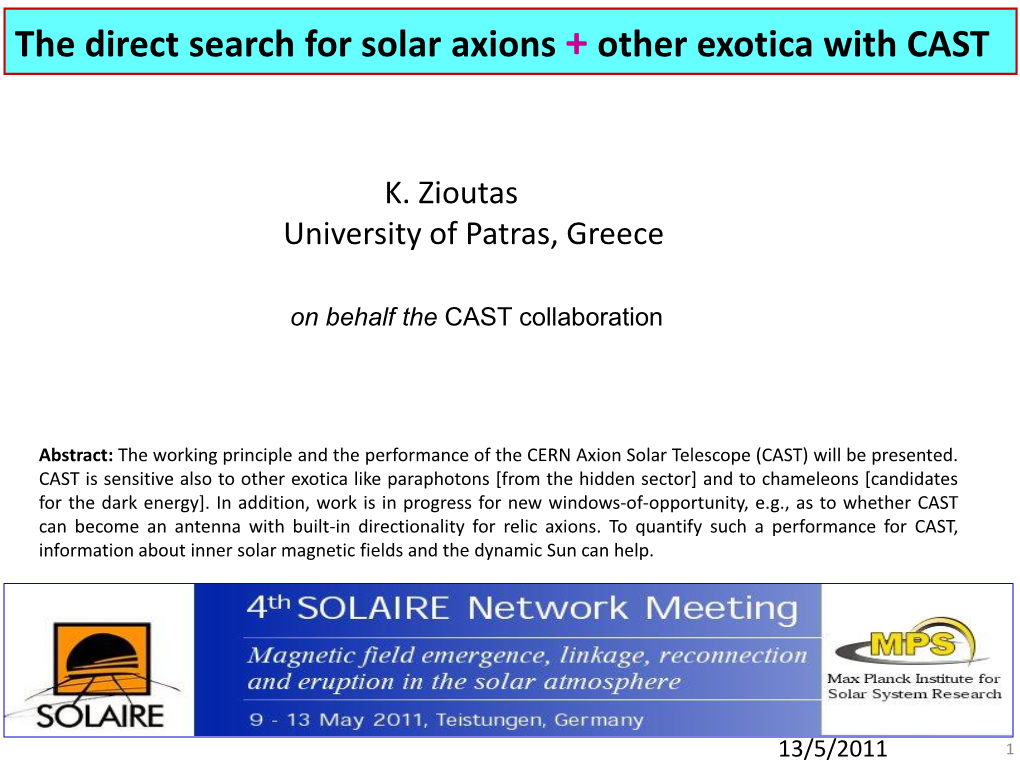 The Direct Search for Solar Axions + Other Exotica with CAST