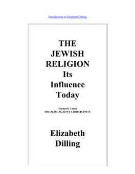 The Jewish Religion: Its Influence Today - Elizabeth Dilling