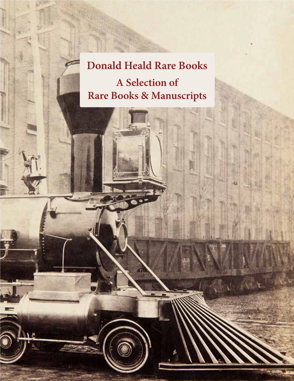 Donald Heald Rare Books a Selection of Rare Books & Manuscripts