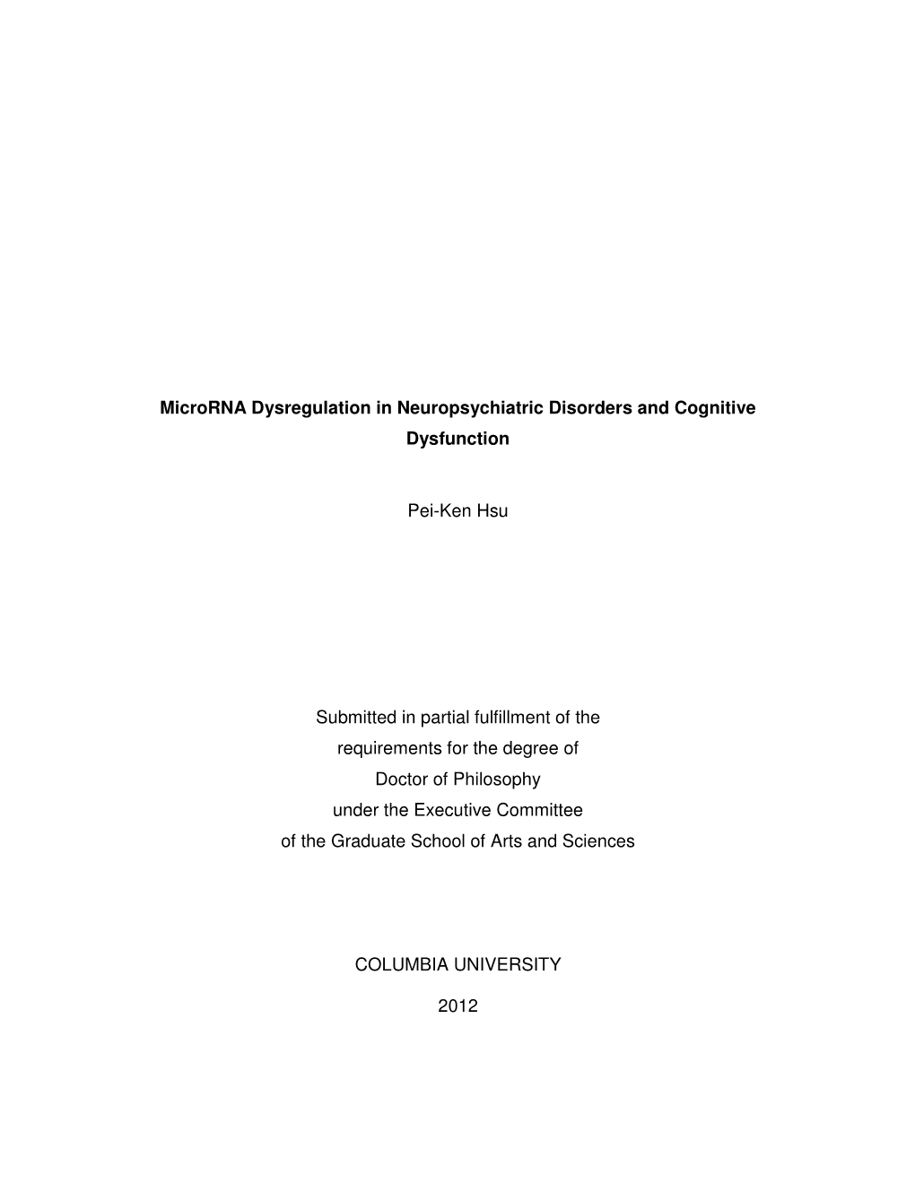 Microrna Dysregulation in Neuropsychiatric Disorders and Cognitive Dysfunction